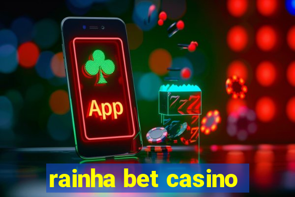 rainha bet casino